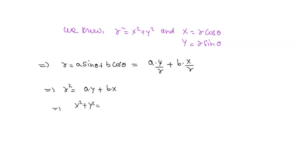 solved-show-that-the-polar-equation-r-asintheta-bcostheta-where-ab-does-not-equal-0