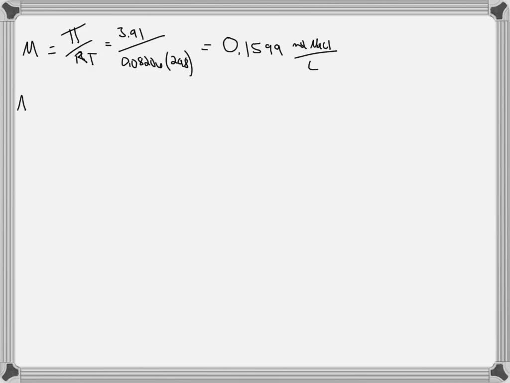 SOLVED: 0.9% (w/v) sodium chloride (MW = 58 g/mol) solution (Normal ...