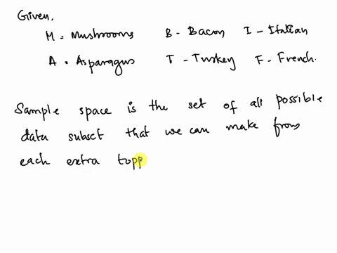 1017-correct-question-11-of-17-step-1-of-1-write-out-the-sample-space-for-the-given-experiment-use-the-following-letters-to-indicate-each-choice-m-for-mushrooms-a-for-asparagus-b-for-bacon-t-64257