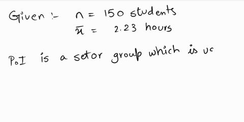 i-in-order-to-investigate-how-many-hours-a-day-students-at-their-school-tend-to-spend-on-course-work-outside-of-regularly-scheduled-class-time-a-statistics-student-takes-a-random-sample-of-1-11635