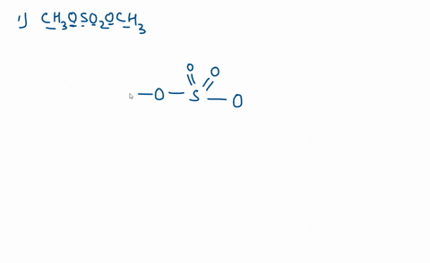 draw-a-lewis-structure-for-each-species-i-ch3oso2och3-ii-ch3cnhch3-iii-ch33cno-15645