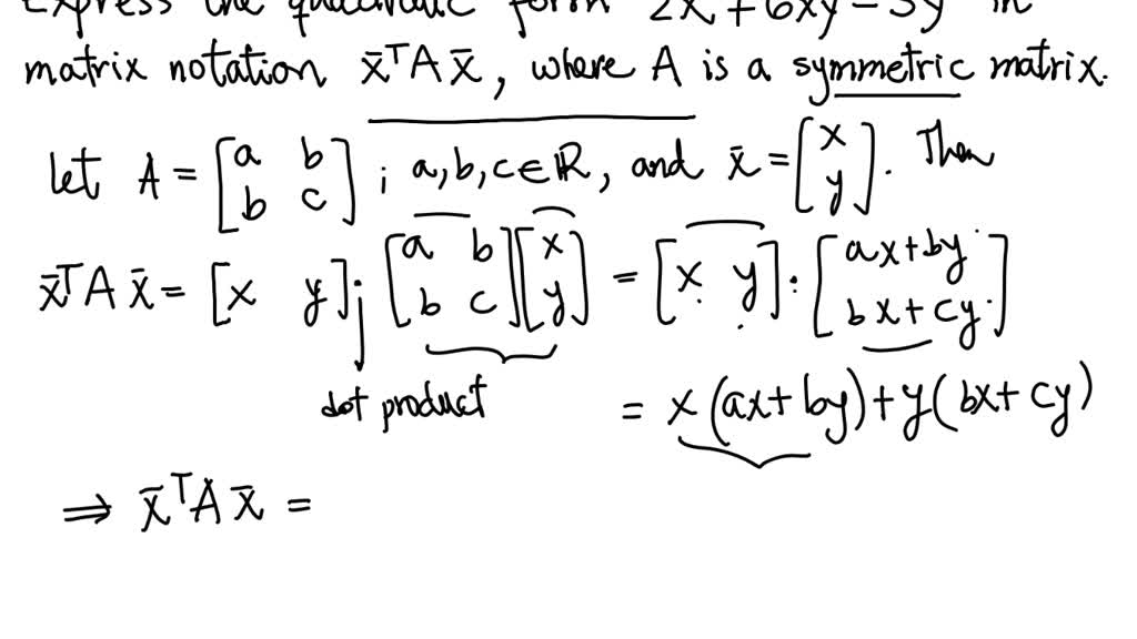 SOLVED Question 1 Express The Quadratic Form 2 X 2 6 X Y 5 Y 2 In solved-question-1-express-the-quadratic-form-2-x-2-6-x-y-5-y-2-in