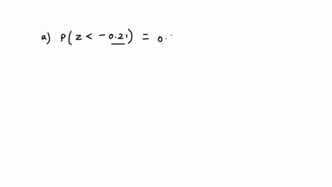 find-the-following-probabilities-for-a-standard-normal-random-variable-z-note-round-your-answers-to-four-decimal-places-a-pz-021-b-pz-034-c-pz-114-d-pz-109-49983