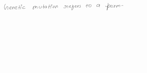 describe-genetic-mutation-causes-of-genetic-mutation-effects-of-genetic-mutation-and-the-different-types-of-mutations-76663
