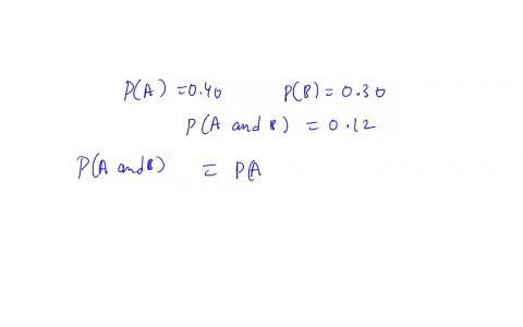 question-19-if-pa-040-pb-030-and-pa-and-b-012then-a-and-b-are-mutually-exclusive-events-independent-events-dependent-events-disjoint-events-98109