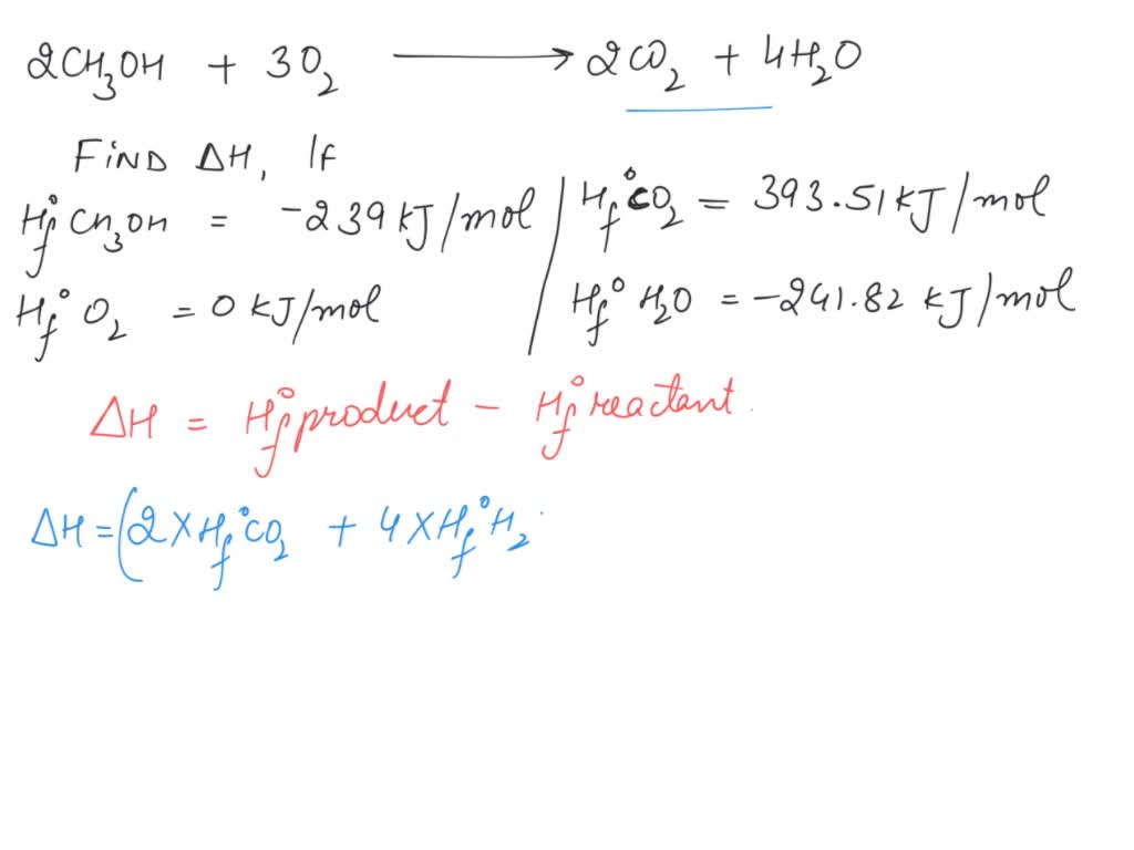 SOLVED: What is the enthalpy of combustion (in kJ/mol) for methanol ...