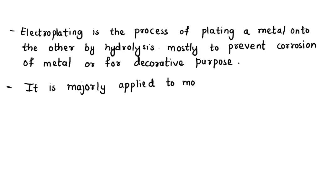 SOLVED Deine electroplating and draw a simple circuit used to