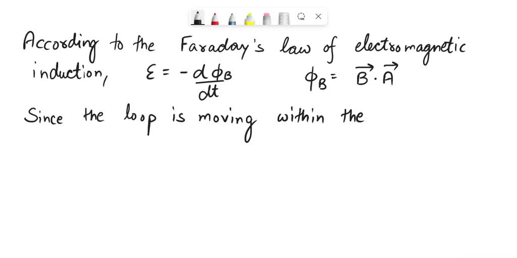 SOLVED: A square loop of wire of side a, moves within a uniform ...