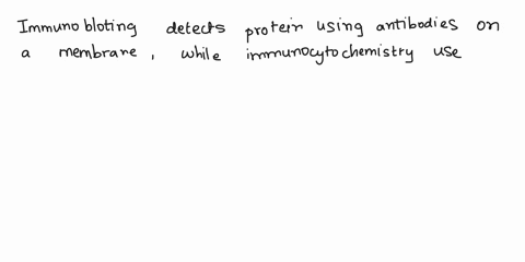 task-b-you-conduct-study-into-the-distribution-and-erpression-of-tro-different-proteins-in-cultured-cells-using-immunoblotting-and-immunocytochemistry-techniques-q1-identify-two-differences-22328