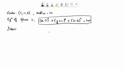 find-an-equation-of-the-sphere-with-center-11-6-and-radius-10-x-32-y-112-2-_-62-100-use-an-equation-to-describe-its-intersection-with-each-of-the-coordinate-planes-if-the-sphere-does-not-int-33084