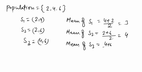 problem8-consider-the-population-2-46-you-randomly-choose-two-numbers-from-the-population-with-replacement-list-all-possible-samples-of-size-n2-and-calculate-the-mean-of-each_-this-means-for-13155