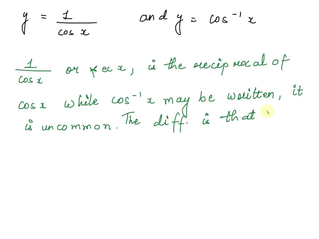solved-question-5-marks-describe-the-difference-between-y-1-cosx-and-y