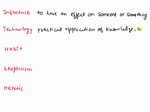 match-each-word-with-the-correct-definition-1-to-have-an-effect-on-someone-or-something-technology-2-practical-application-of-knowledge-tools-and-crafts-heretic-3-a-usual-behavior-attitude-o-11184
