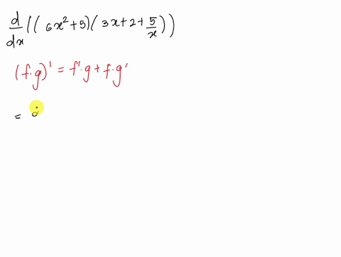 find-y-by-a-applying-the-product-rule-and-b-multiplying-the-factors-to-produce-3-sum-of-simpler-terms-t0-differentiate-y-6x-5-3x-2-5-a-apply-the-product-rule-let-u-6x2-5-adv-3x-2-5-axuv-6x2-75609
