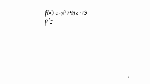 point-the-profit-function-for-computer-company-is-given-by-px-x2-40x-13-where-x-is-the-number-of-units-produced-in-thousands-and-the-profit-is-in-thousand-of-dollars_-a-determine-how-many-th-00374