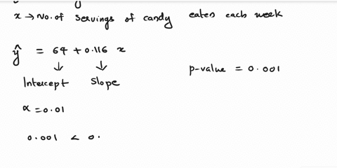 y-blood-glucose-level-mgdl-x-number-of-servings-of-candy-eaten-each-week-you-obtain-the-following-regression-equation-from-your-analysis-yhat-64-0116x-where-the-value-of-0116-has-a-p-value-o-14822