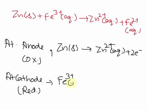 in-an-electrochemical-cell-the-reaction-occurs-zn-s-fe-3-aq-zn-2-aq-fe-2-aq-the-reduction-potentials-are-fe-3-ac-e-fe-2-ac-e-0771-v-zn-2-ac-2e-zn-s-e-0763-v-a-write-down-the-half-reaction-th-66834