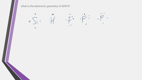 what-is-the-electronic-geometry-of-sihf3-90663