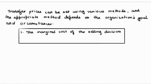 transfer-prices-should-be-set-at-1the-opportunity-cost-of-the-asset-being-transferred-2whatever-price-is-negotiated-between-the-selling-and-buying-divisions-3marginal-cost-of-the-selling-div-17352