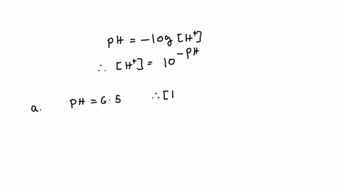 calculate-the-hydrogen-ion-concentration-hfor-each-of-the-following-materialsa-saliva-ph-65b-intracellular-fluid-of-liver-ph-69c-tomato-juice-ph-43d-grapefruit-juice-ph-32-94585