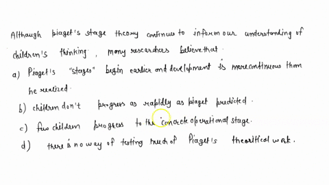 although-piagets-stage-theory-continues-to-inform-our-understanding-of-childrens-thinking-many-resea-70537