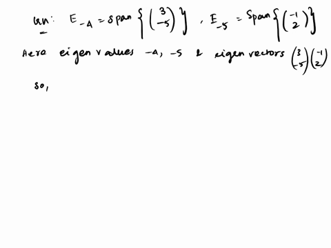 point-find-a-2-x-2-matrix-4-for-which-e_4-span-3-e-5-span-21-where-ex-denotes-the-eigenspace-associated-with-the-eigenvalue-a-19-12-a-40-25-13126