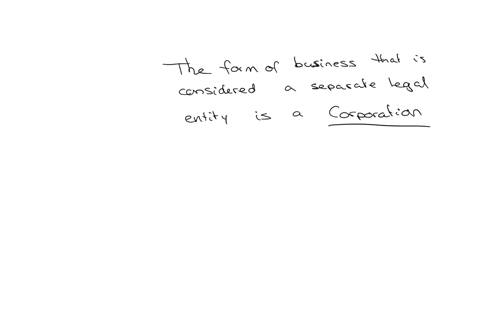 question-14-1-point-identify-the-form-of-business-that-is-considered-a-separate-legal-entity-a-limited-liability-partnership-a-corporation-a-sole-proprictorship-a-partnership