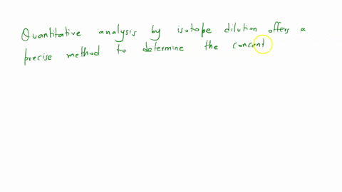 describe-quantitative-analysis-by-isotope-dilution