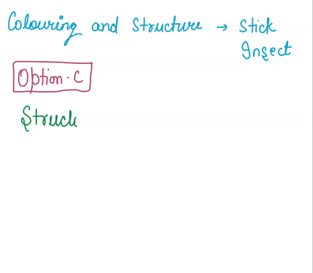 SOLVED: 1The colouring and structure of a stick insect that allows it ...