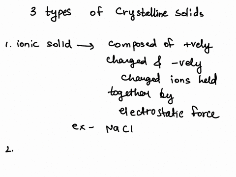 on-the-basis-of-the-smaller-units-that-make-up-the-crystals-cite-three-types-of-crystalline-solids-f-97254