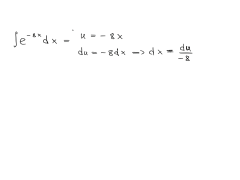 evaluate-the-given-integral-using-the-substitution-or-method-indicated-use-c-for-the-constant-of-integration-e8x-dx