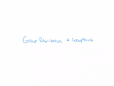 what-two-processes-are-known-to-diminish-the-quality-of-group-decision-making-group-of-answer-choices-deindividuation-and-group-polarization-group-polarization-and-groupthink-social-loafing-and-groupt