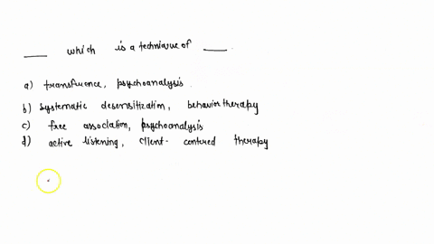 clay-is-in-a-therapy-session-the-therapist-asks-him-to-relax-and-say-whatever-comes-to-his-mind-at-the-moment-this-therapist-is-using-________-which-is-a-technique-of-________-choose-one-ans-99495
