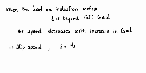 an-induction-motor-operates-at-rated-load-suddenly-the-load-on-the-shaft-increases-how-does-it-vary-and-why-a-slip-b-rotor-induced-voltage-c-rotor-frequency-d-synchronous-speed-59128
