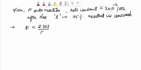 11a-first-order-reaction-has-a-rate-constant-of-300-x-10-3-s-1-determine-the-minimum-time-needed-for-the-reaction-to-be-750-complete-958-111-s-1000-s-462-s-81706