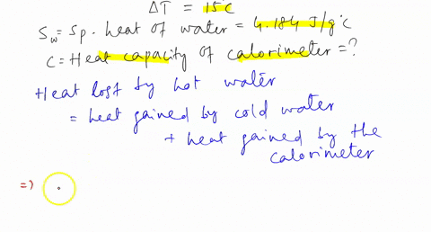 when-400-ml-of-water-at-600pc-is-added-to-400-mlat-250-cwater-already-ina-calorimeter-the-temperature-rises-150-c-calculate-the-heat-capacity-of-the-calorimeter-specific-heat-of-water-4184-j-35072