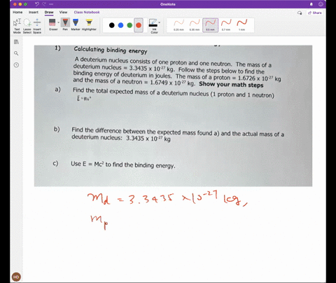 calculating-binding-energy-a-deuterium-nucleus-consists-of-one-proton-and-one-neutron-deuterium-nucleus-the-33435-x-1027-kg-follow-the-mass-of-a-binding-energy-of-deuterium-steps-below-to-fi-92681