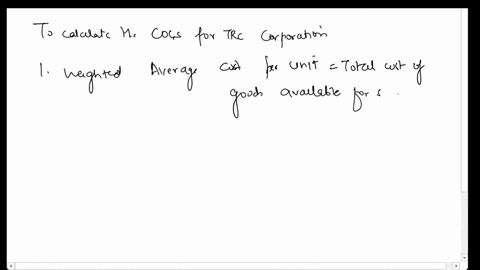 required-information-the-following-information-applies-to-the-questions-displayed-below-during-the-year-trc-corporation-has-the-following-inventory-transactions-unit-number-of-units-cost-60-82525