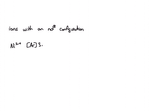 give-three-examples-of-ions-that-have-an-electron-configuration-of-n-d8n345-ldots-88407