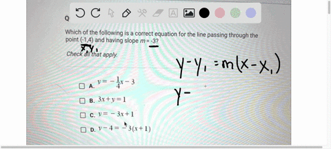 which-of-the-following-is-a-correct-equation-for-the-line-passing-through-the-point-14-and-having-slope-m-3-check-all-that-apply-v-o-a-3-b-3xy1-o-c-y-3x-1-d-74-3x1-submit-question-1-of-10-wh-64224
