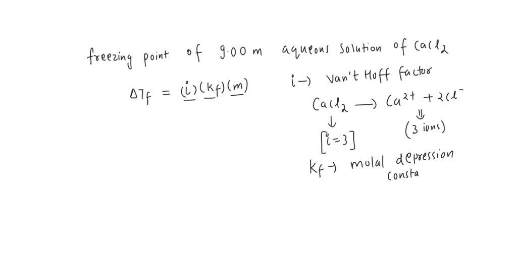 SOLVED: Calculate the freezing point of a solution that consists of 10 ...