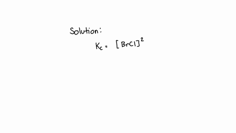 for-the-reaction-brslg-chlg-2brcllg-at-equilibrium-it-is-found-that-the-concentrations-of-brz-ch-and-brcl-are-0484-m0105-mand-124-10-mrespectively-what-is-the-value-of-k-308-10-5-332-10-120-08732