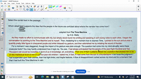 select-the-correct-text-in-the-passage-which-detail-best-supports-the-idea-that-the-people-in-the-future-are-confused-about-where-the-narrator-has-come-from-adapted-from-the-time-machine-by-30083
