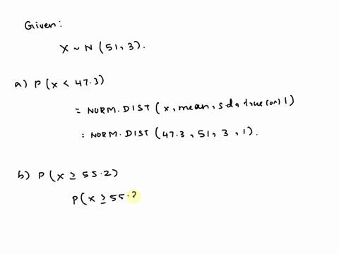 section-exercise-728-suppose-x-n51-3-write-the-excel-function-to-calculate-the-following-probabilities-a-rx-473-normdist4735131-normdist4735130-normdist5147331-b-px-552-1-normdist5525130-nor-28002
