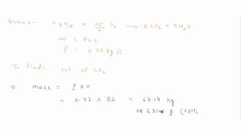 what-is-the-volume-in-l-of-carbon-dioxide-at-100-atm-and-29815-k-are-released-from-a-cars-engine-upon-consumption-of-a-820-l-liquid-tank-gasoline-gasoline-density-077-kgl-molar-mass-of-c8h18-24597