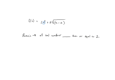 if-f-x-2x2-5-2-complete-the-following-statement-the-domain-for-fx-is-all-real-numbers-than-or-equal-to-2-ansiver-here-08541