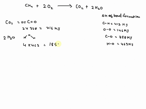 whats-is-the-estimated-h-in-kj-for-the-reaction-using-the-given-info-ch4g-2o2g-co2g-2h2og-c-h413kj-o-o146kj-c-o358kj-h-o463kj-72899