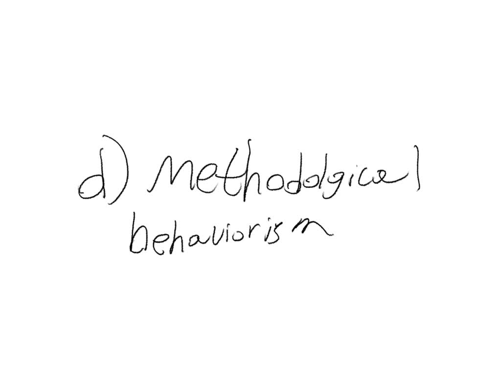 SOLVED: What Was Watson's Camp Of Behaviorism Called? A. Radical ...