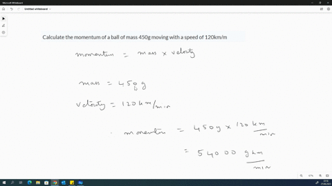calculate-the-momentum-of-a-ball-of-mass-450g-moving-with-a-speed-of-120kmm-13037