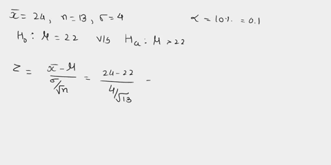 sample-mean-sample-size-and-population-standard-deviation-are-provided-below-use-the-one-mean-z-test-to-perform-the-required-hypothesis-test-at-the-10-significance-level-24n13624ho-422ha-h-2-68394
